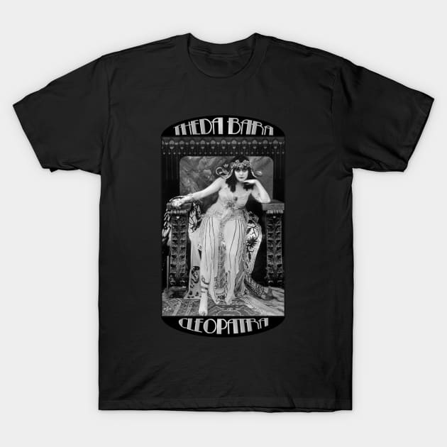 Theda Bara as Cleopatra T-Shirt by Hiraeth Tees